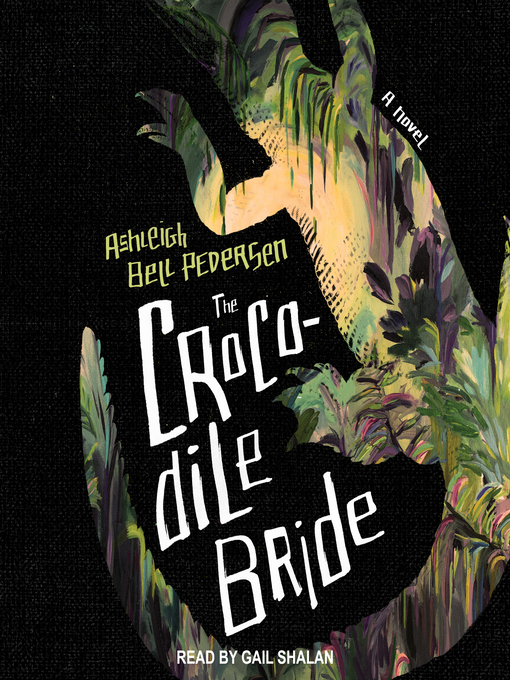Title details for The Crocodile Bride by Ashleigh Bell Pedersen - Available
